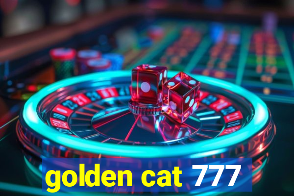 golden cat 777